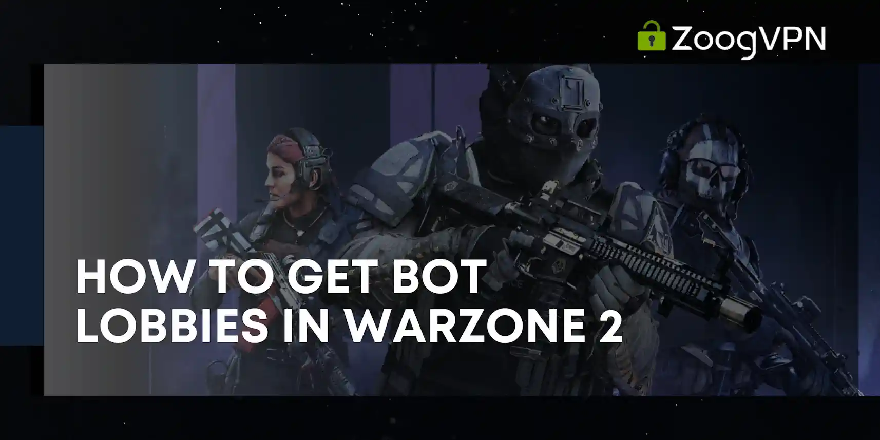 how to get bot lobbies in warzone 2